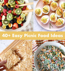 40+ Easy Picnic Food Ideas