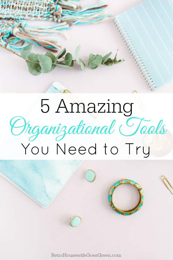5 Organizational Tools You Need to Try