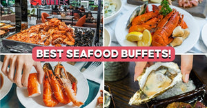 10 Best Seafood Buffets In Singapore For Free-Flow Lobster, Snow Crab And More