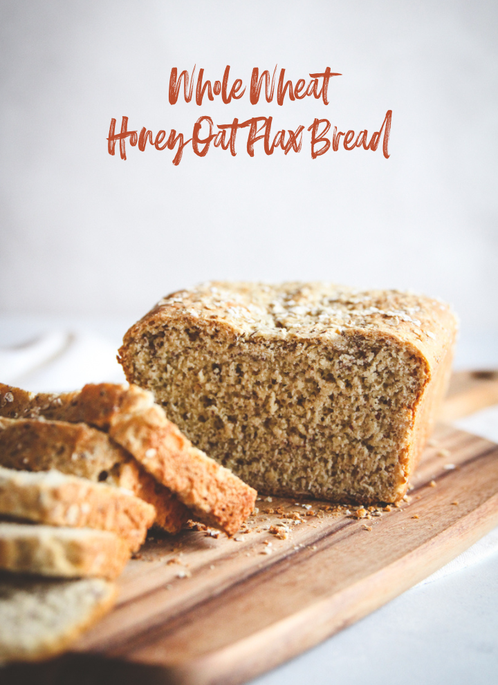 Whole Wheat Honey Oat Flax Bread